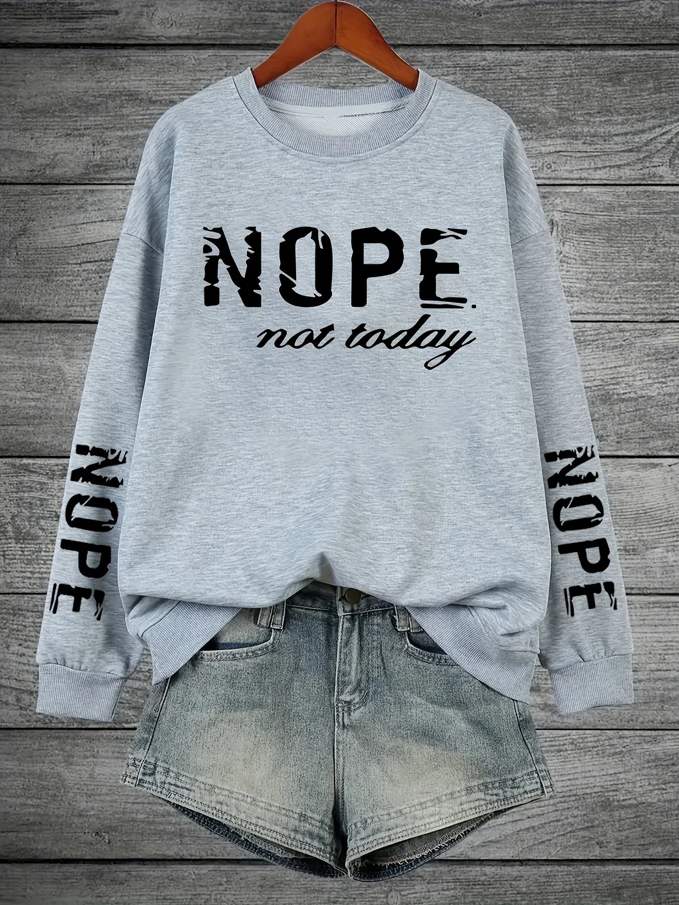 Women’s Casual Crewneck Sweatshirt Nope Not Today Graphic Top