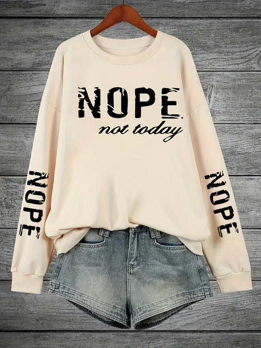 Women’s Casual Crewneck Sweatshirt Nope Not Today Graphic Top