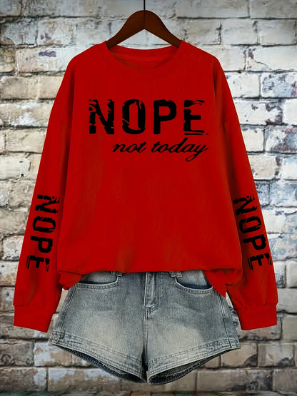 Women’s Casual Crewneck Sweatshirt Nope Not Today Graphic Top